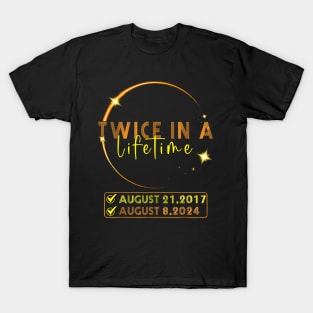 Solar Eclipse Twice in Lifetime April 08 2024 GIft For Women Men T-Shirt